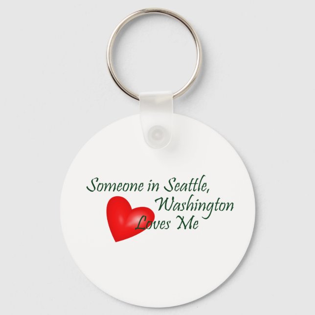 Someone In Seattle Loves Me Key Ring (Front)