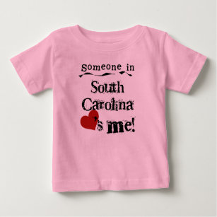 Someone In South Carolina Loves Me Baby T-Shirt