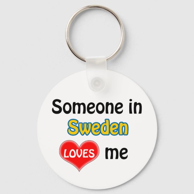 Someone in Sweden loves me Key Ring (Front)