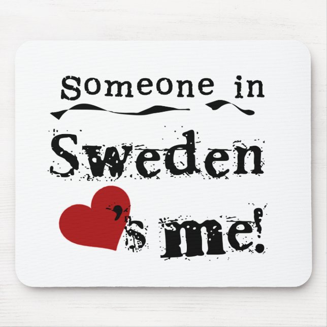 Someone In Sweden Loves Me Mouse Mat (Front)