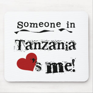 Someone In Tanzania Loves Me Mouse Mat