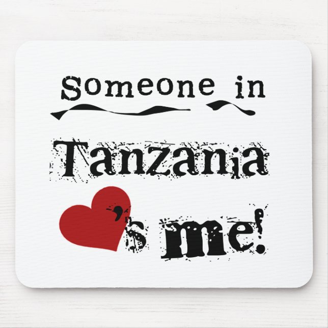 Someone In Tanzania Loves Me Mouse Mat (Front)