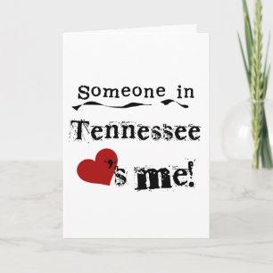 Someone In Tennessee Loves Me Card
