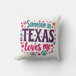 Someone in Texas Love Me - Retro Texas Hippie Art Cushion