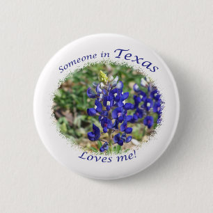 Someone in Texas Loves Me 6 Cm Round Badge