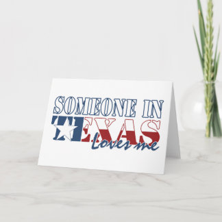 Someone in Texas Loves Me Card