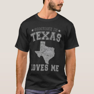 Someone In Texas Loves Me Heart Vintage State T-Shirt