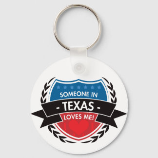 Someone In Texas Loves Me Key Ring