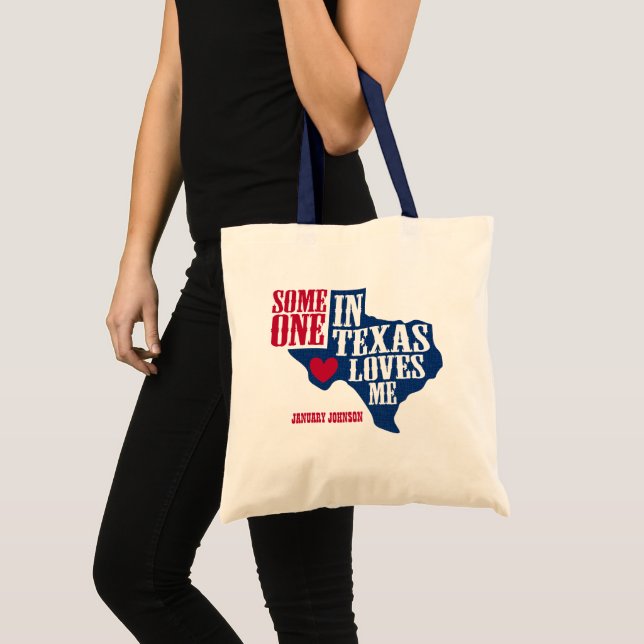 Someone in Texas Loves Me Tote Bag (Front (Product))