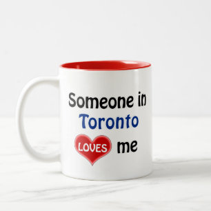 Someone in Toronto loves me Two-Tone Coffee Mug
