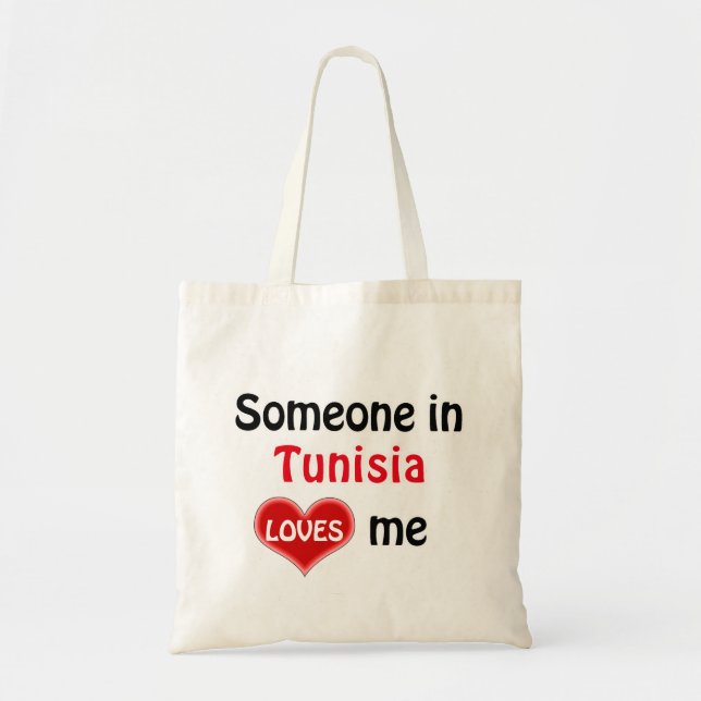 Someone in Tunisia loves me Tote Bag (Front)
