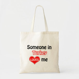 Someone in Turkey loves me Tote Bag