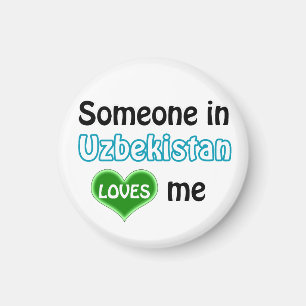 Someone in Uzbekistan loves me Magnet