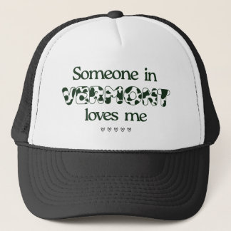 "Someone in Vermont Loves Me" Black White Trucker Trucker Hat