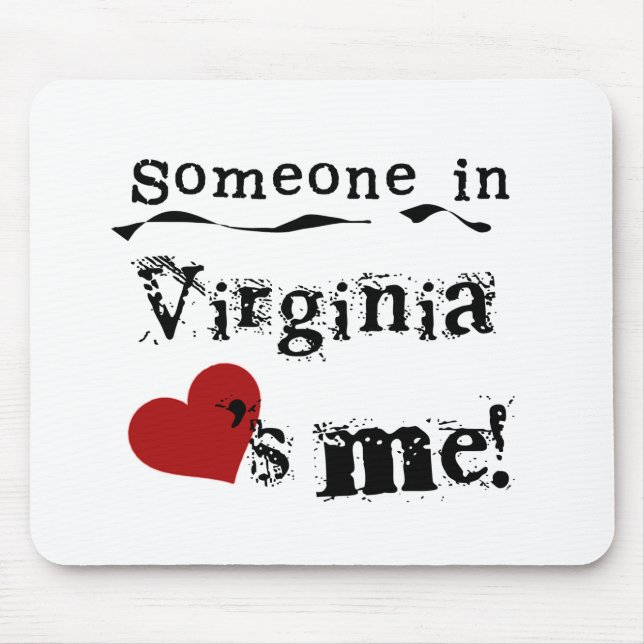 Someone In Virginia Loves Me Mouse Mat (Front)