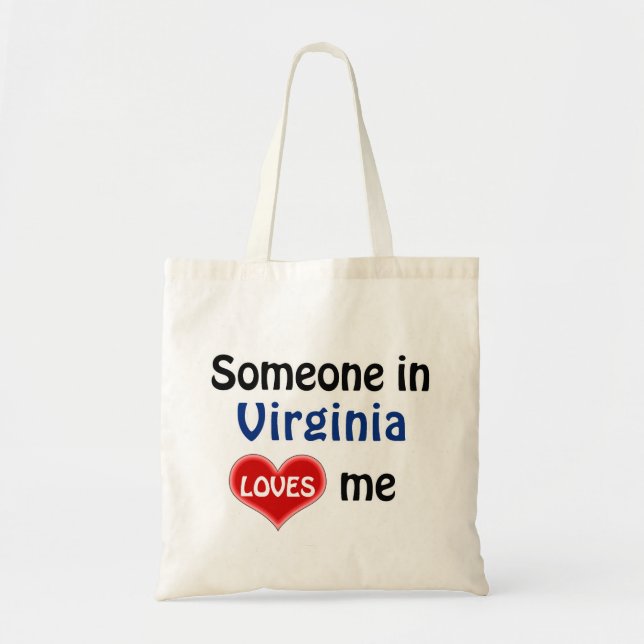 Someone in Virginia loves me Tote Bag (Front)