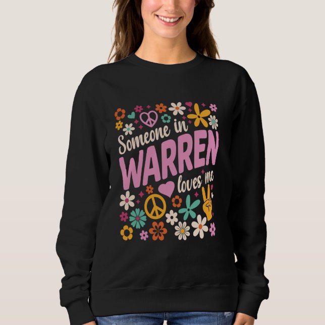 Someone In Warren Loves Me Sweatshirt (Front)