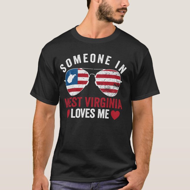 Someone In West Virginia Loves Me Mountain State T-Shirt (Front)