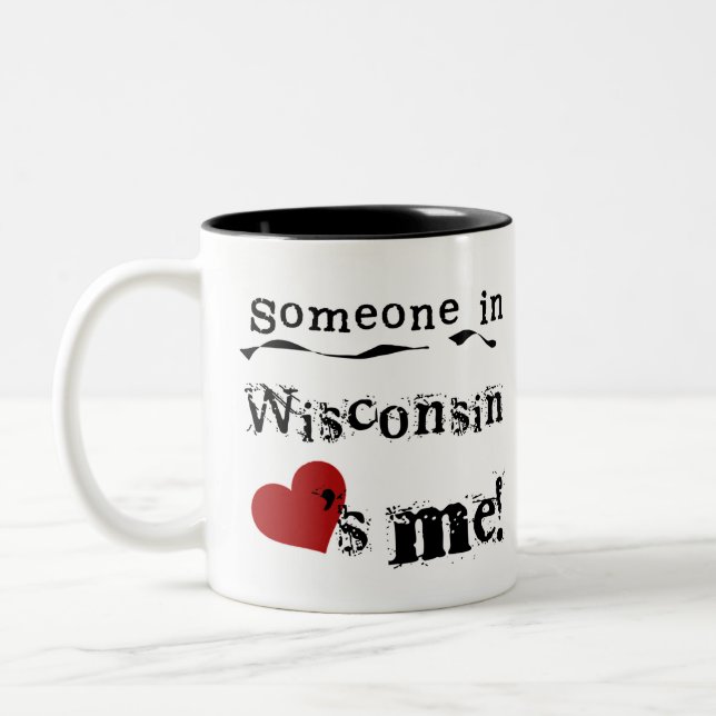 Someone In Wisconsin Loves Me Two-Tone Coffee Mug (Left)