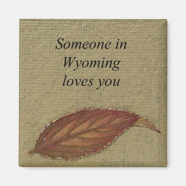 Someone in Wyoming loves you - Magnet (Front)