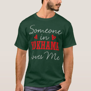 Someone In Yokohama Loves Me Relationship Couple J T-Shirt