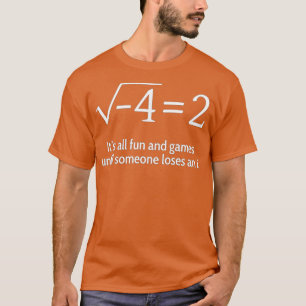 Someone Loses An i Funny Math (7)  T-Shirt