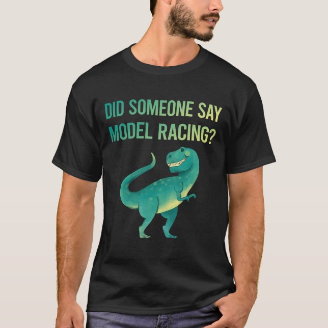 Someone Say Model Racing T-Shirt (Front)