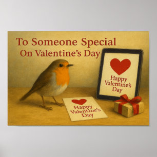 Someone Special On Valentine's Day Robin Poster