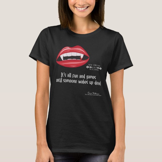 Someone Wakes Up Dead T-Shirt (Front)