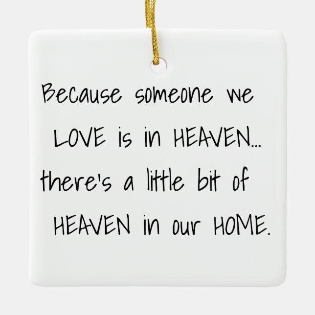 Someone we love is in Heaven Ceramic Ornament (Front)