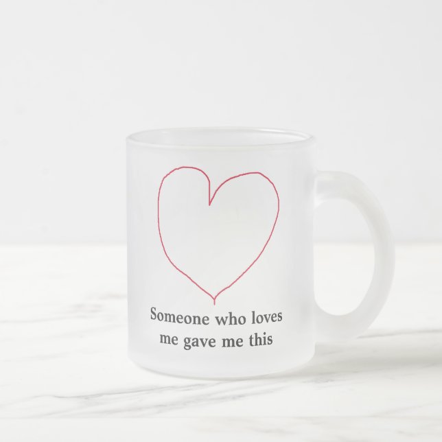 Someone who loves me frosted glass coffee mug (Right)