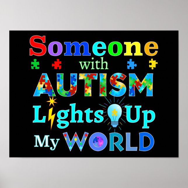 Someone with AUTISM Lights Up My WORLD Poster (Front)
