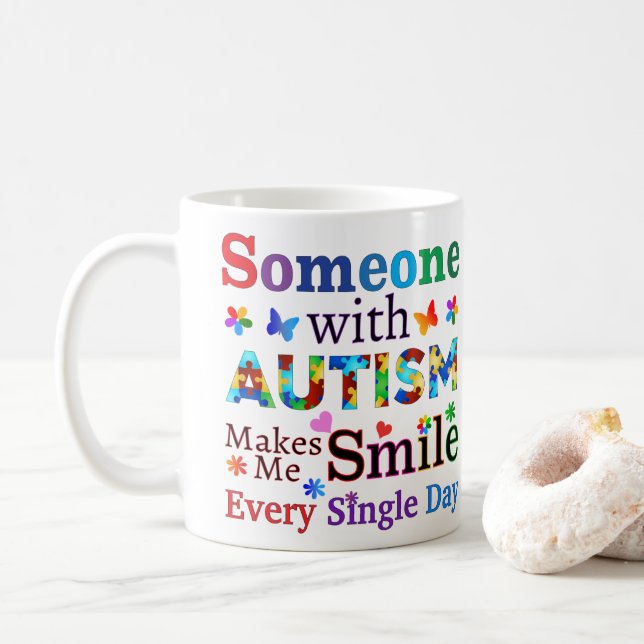 Someone With AUTISM Makes Me SMILE Coffee Mug (With Donut)