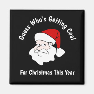 Someone's Getting Coal For Christmas Black Magnet