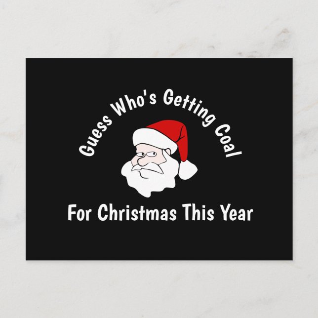 Someone's Getting Coal For Christmas Postcard (Front)