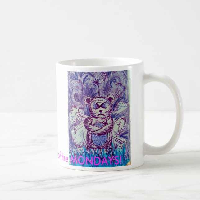 Someone's got a case of the MONDAYS! Coffee Mug (Right)