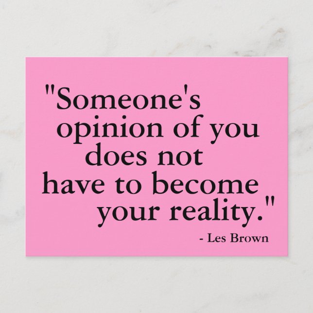 Someone's Opinion... motivational postcard (Front)