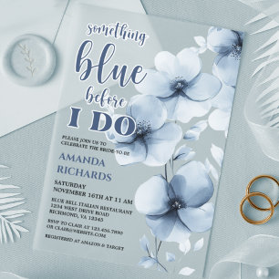 Something Blue Before I Do Floral Bridal Shower Acrylic Invitations