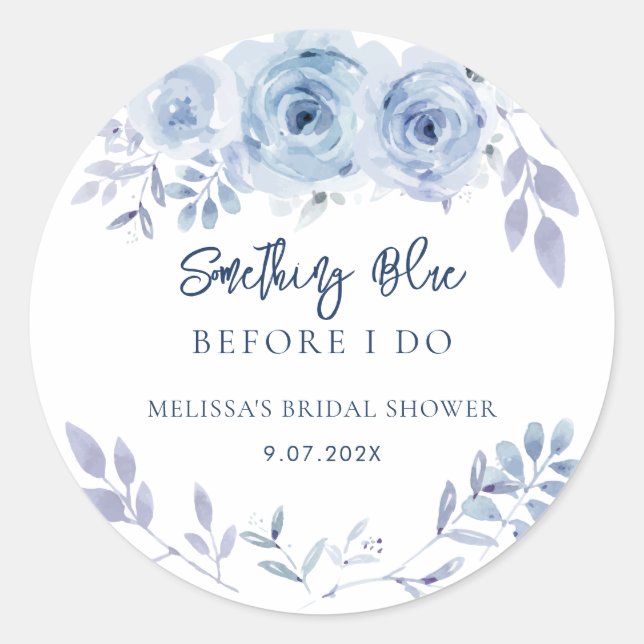 Something Blue Before I Do Floral Bridal Shower Classic Round Sticker (Front)
