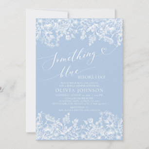 Something Blue Before I do Floral Bridal Shower Invitation