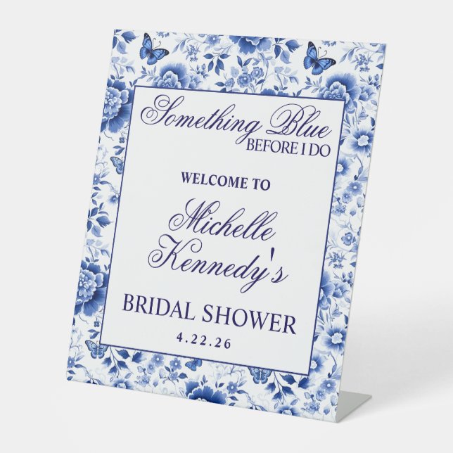 Something Blue Before I Do Floral Bridal Shower  Pedestal Sign (Front)