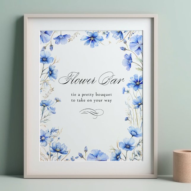 Something Blue Floral Frame Calligraphy Flower Bar Poster (Flower Bar Poster with editable wording from my Something Blue Floral Bridal Shower Collection)
