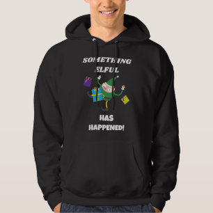 Something Elful Has Happened! Cute Christmas Elf G Hoodie