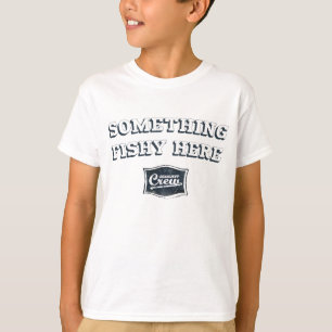 Something Fishy Here T-Shirt