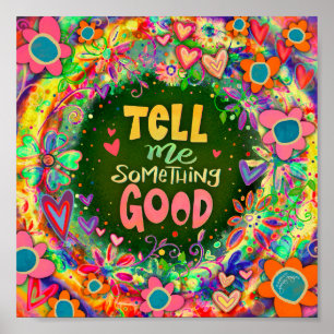 Something Good Floral Quote Inspirivity Poster