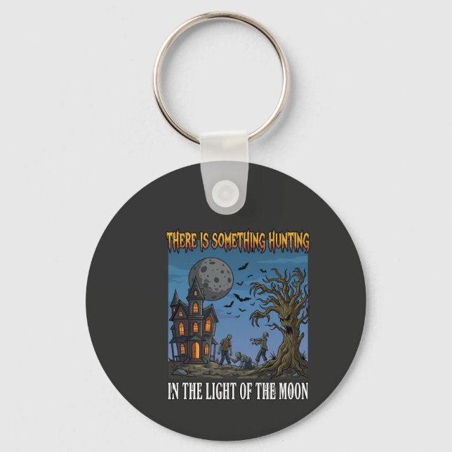 Something Hunting Light Moon Halloween Haunted Zom Key Ring (Front)