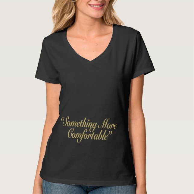 Something More Comfortable Light Text Low T-Shirt (Front)