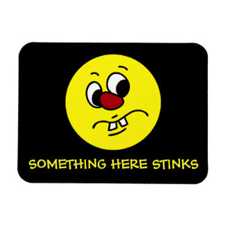 Something Stinky Face Grumpy Magnet