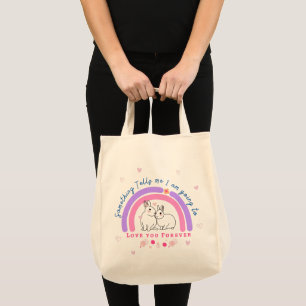 Something Tells me I am Going to Love you Forever  Tote Bag