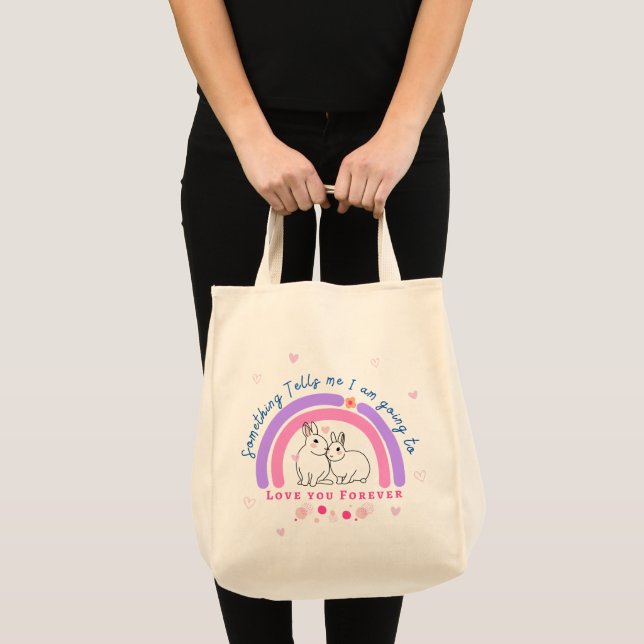 Something Tells me I am Going to Love you Forever  Tote Bag (Front (Product))
